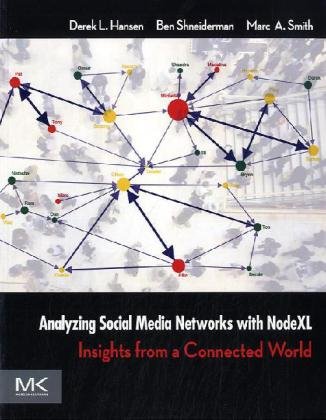 Cover of Analyzing Social Media Networks with NodeXL: Insights from a Connected World