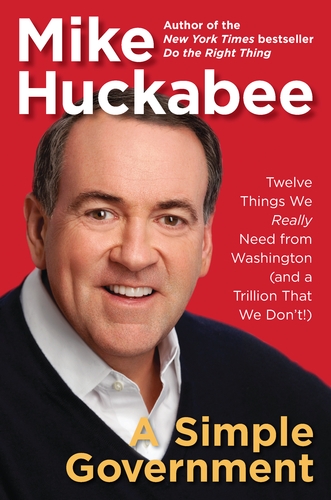 Cover of A Simple Government: Twelve Things We Really Need from Washington (and a Trillion That We Don't!)