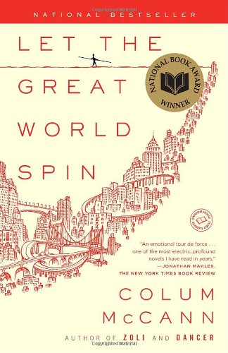 Cover of Let the Great World Spin: A Novel