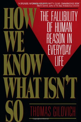 Cover of How We Know What Isn't So: The Fallibility of Human Reason in Everyday Life
