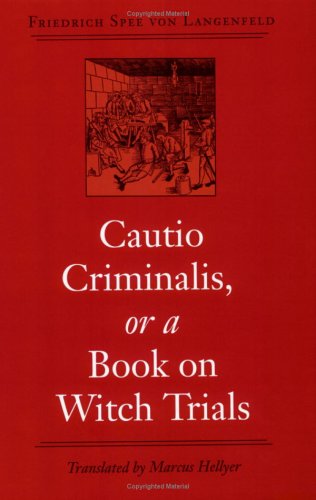 Cover of 'Cautio Criminalis' Or A Book On Witch Trials (Studies in Early Modern German History)