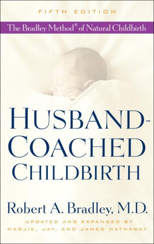 Cover of Husband-Coached Childbirth (Fifth Edition): The Bradley Method of Natural Childbirth