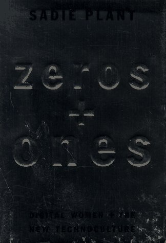 Cover of Zeroes   Ones : Digital Women and the New Technoculture
