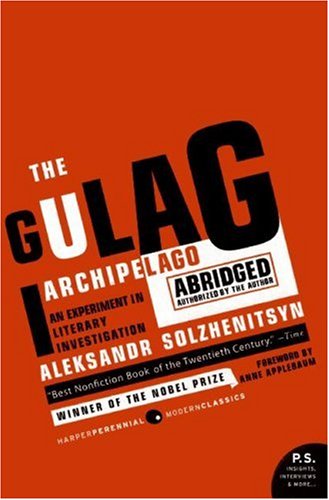 Cover of The Gulag Archipelago 1918-1956 Abridged: An Experiment in Literary Investigation (P.S.)