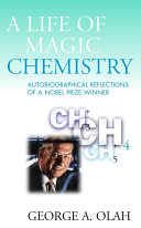 Cover of A life of magic chemistry